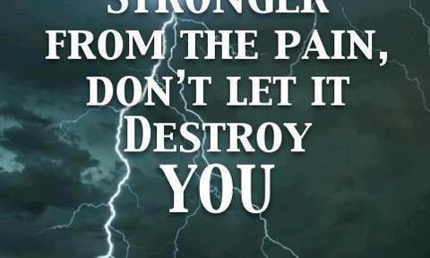 grow stronger from the pain